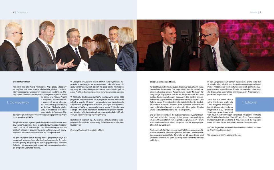Patroni PNWM prezydenci Polski i Niemiec zaszczycili swoją obecnością uroczystość jubileuszową w Berlinie.