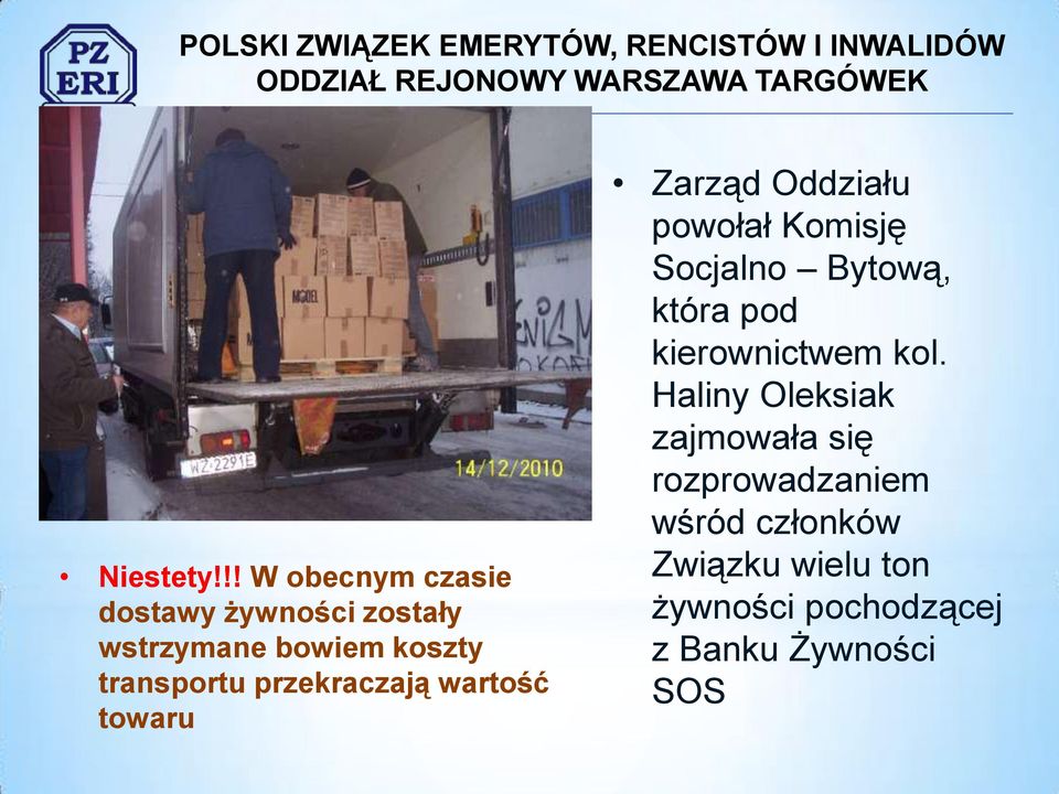 transportu przekraczają wartość towaru Zarząd Oddziału powołał Komisję