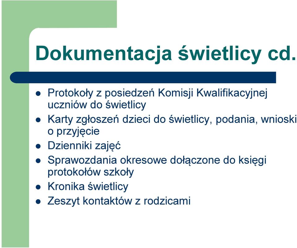 Karty zgłoszeń dzieci do świetlicy, podania, wnioski o przyjęcie