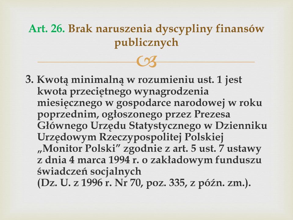 Prezesa Głównego Urzędu Statystycznego w Dzienniku Urzędowym Rzeczypospolitej Polskiej Monitor Polski zgodnie z