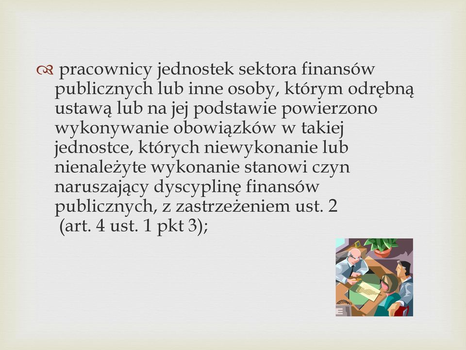 jednostce, których niewykonanie lub nienależyte wykonanie stanowi czyn