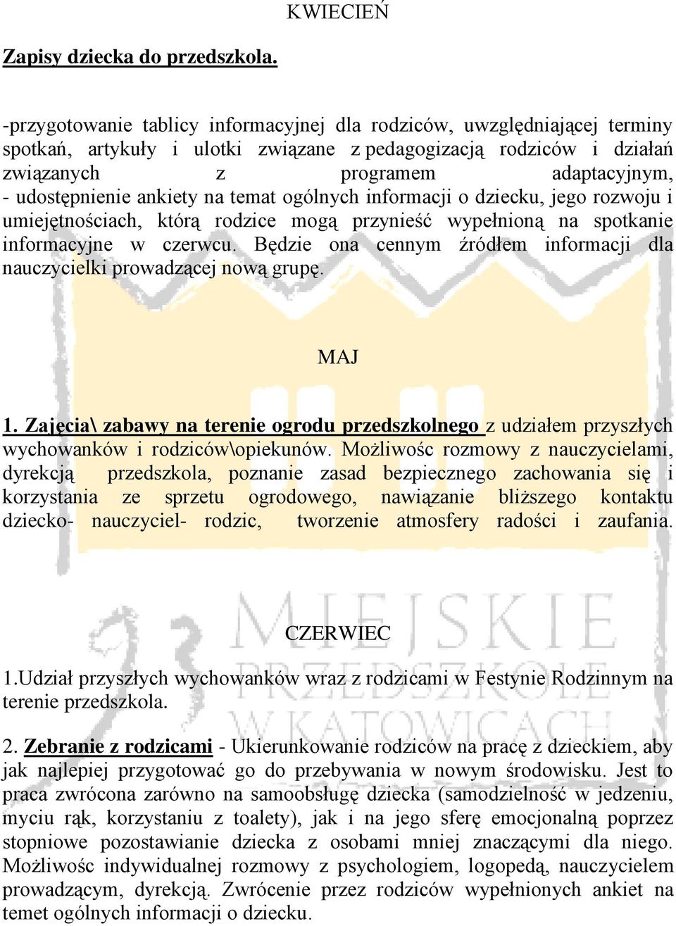 ankiety na temat ogólnych informacji o dziecku, jego rozwoju i umiejętnościach, którą rodzice mogą przynieść wypełnioną na spotkanie informacyjne w czerwcu.