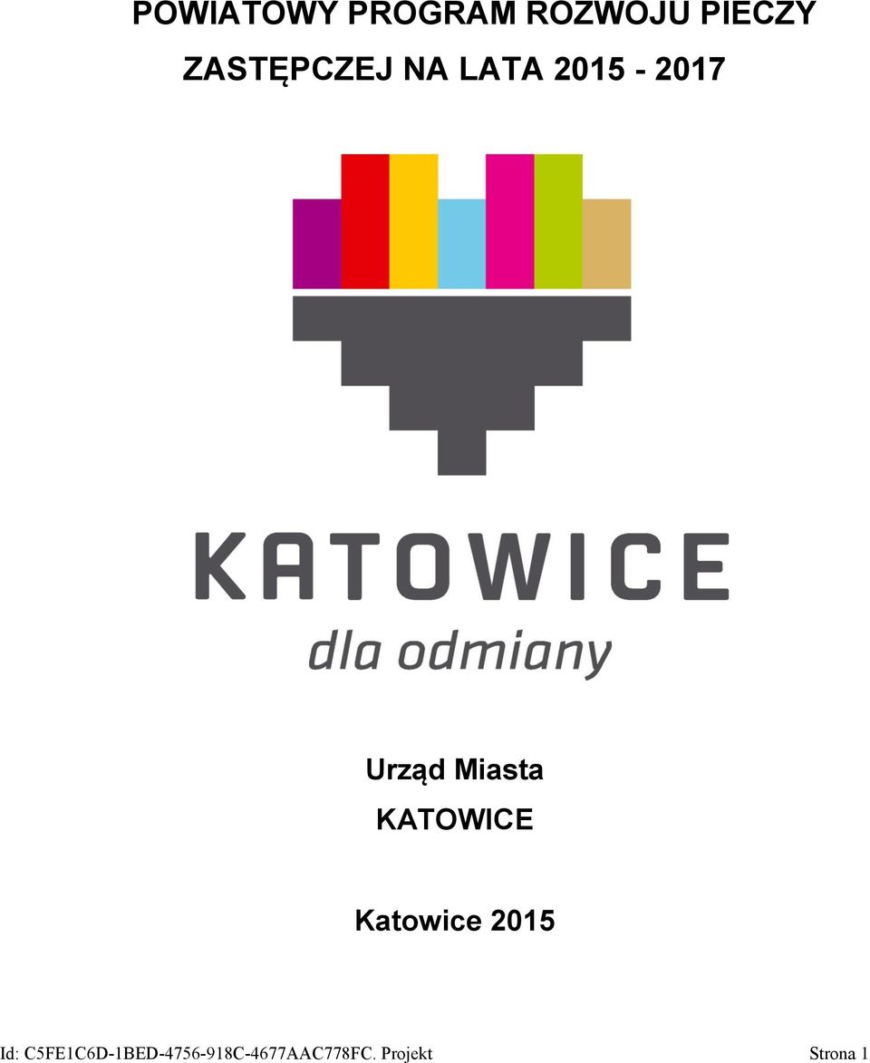 Miasta KATOWICE Katowice 2015 Id: