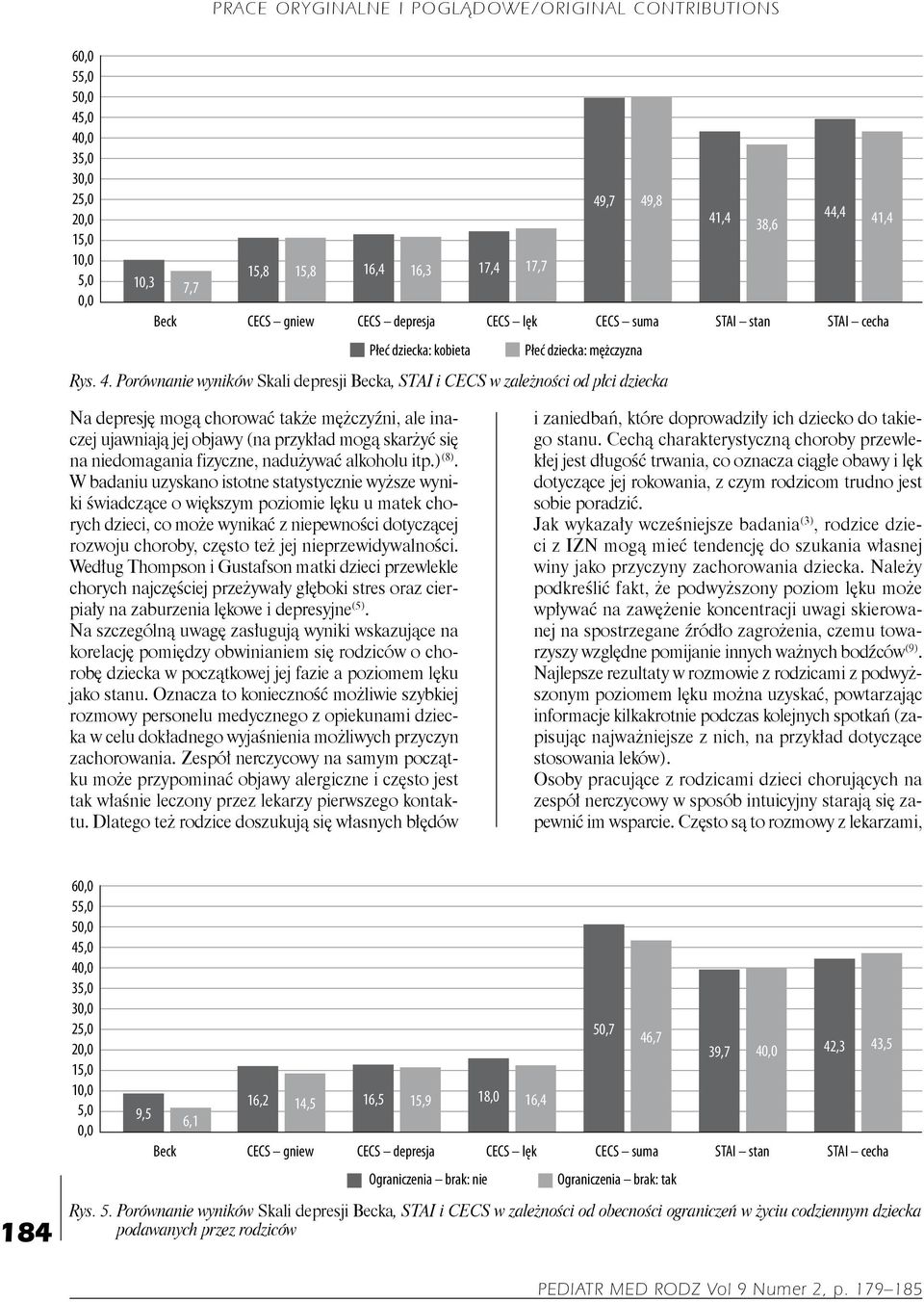 ujawniają jej objawy (na przykład mogą skarżyć się na niedomagania fizyczne, nadużywać alkoholu itp.) (8).