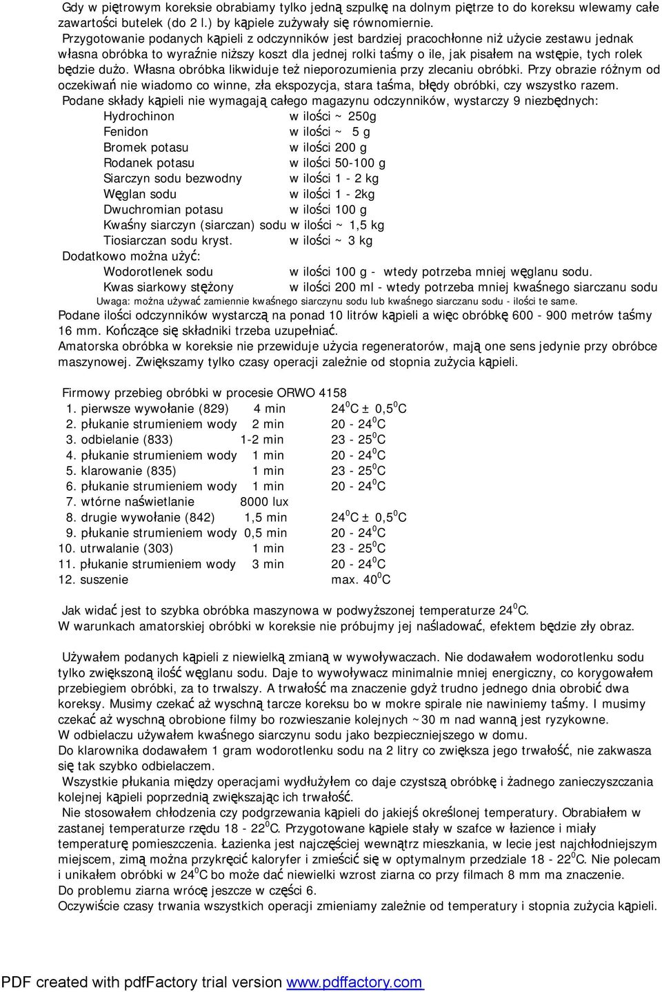 rolek będzie dużo. Własna obróbka likwiduje też nieporozumienia przy zlecaniu obróbki.