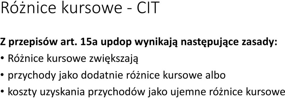 kursowe zwiększają przychody jako dodatnie różnice