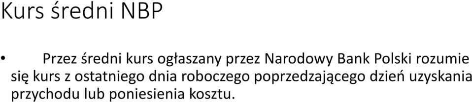 ostatniego dnia roboczego poprzedzającego