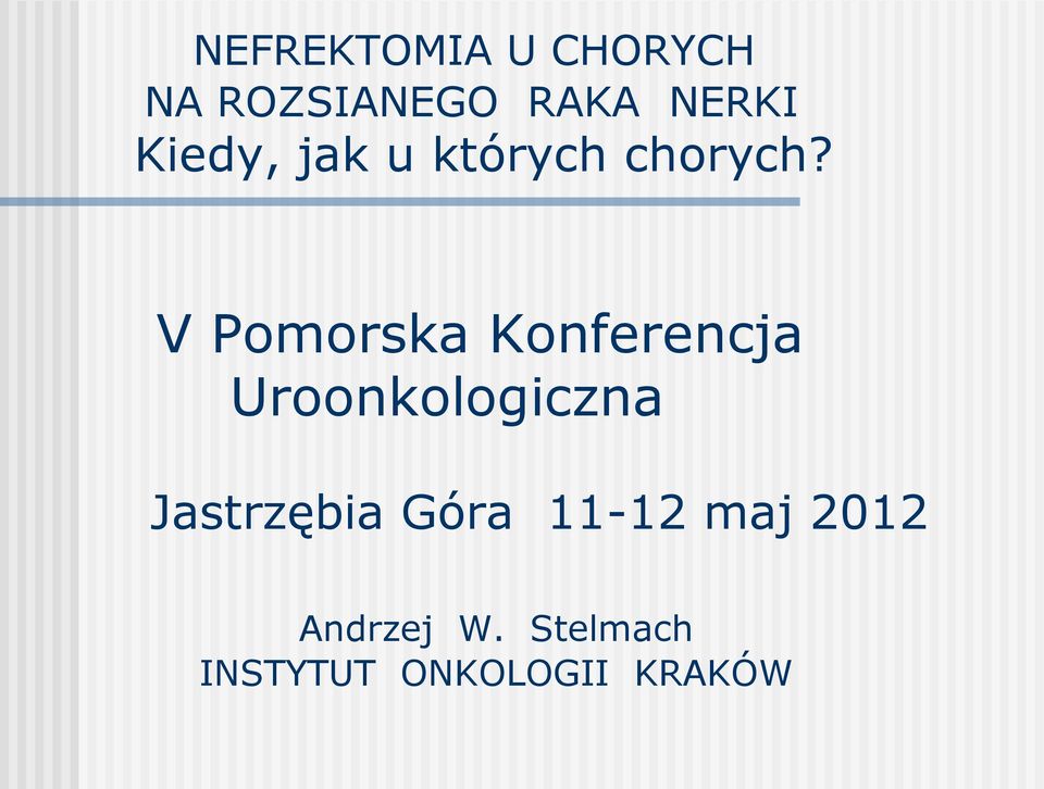 V Pomorska Konferencja Uroonkologiczna