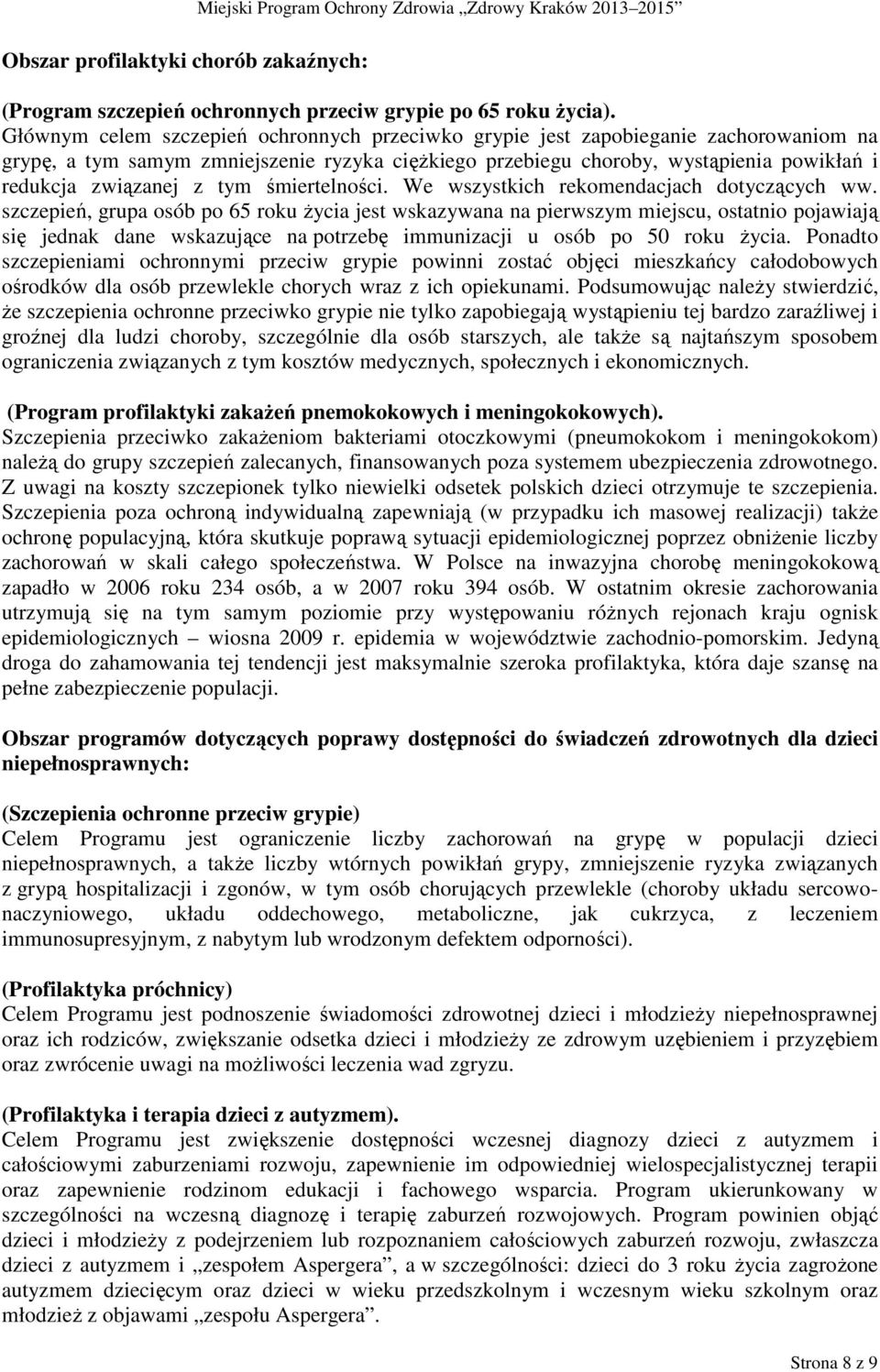 tym śmiertelności. We wszystkich rekomendacjach dotyczących ww.