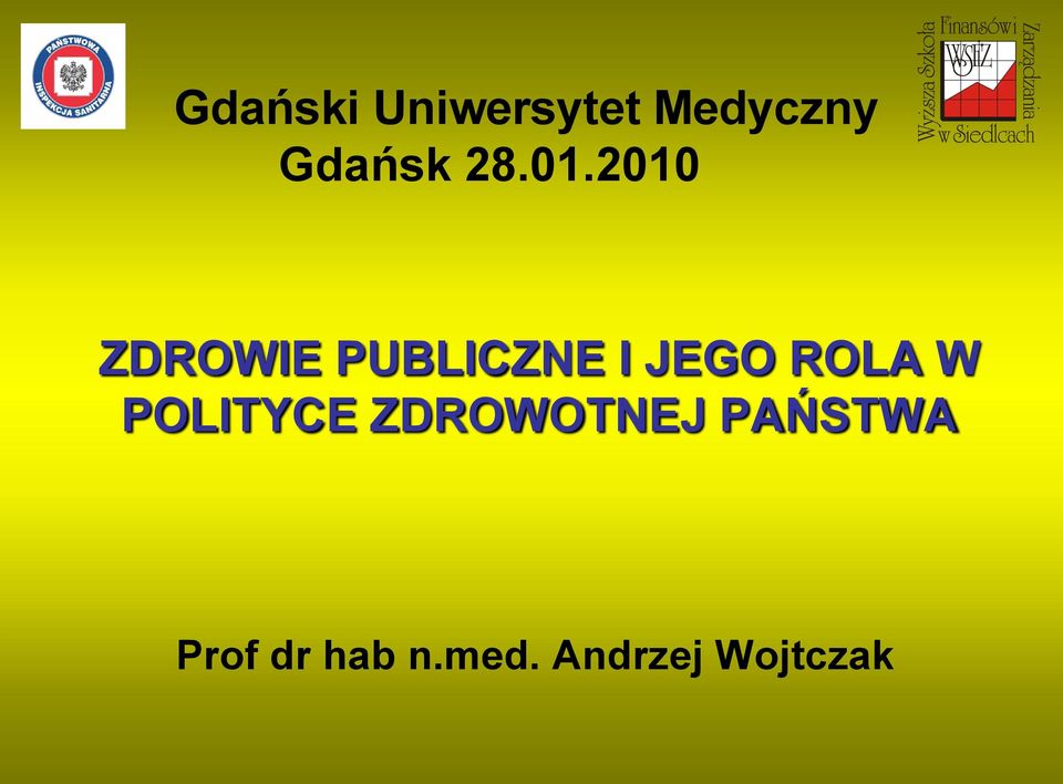 2010 ZDROWIE PUBLICZNE I JEGO ROLA