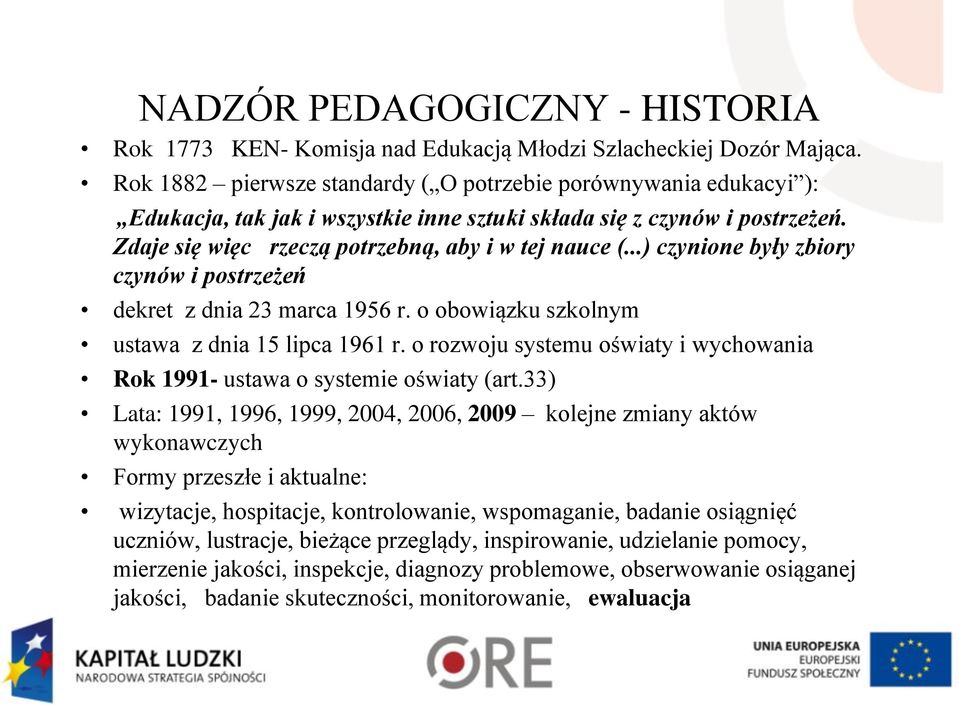 ..) czynione były zbiory czynów i postrzeżeń dekret z dnia 23 marca 1956 r. o obowiązku szkolnym ustawa z dnia 15 lipca 1961 r.