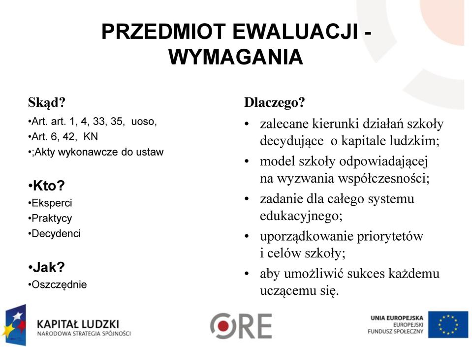 zalecane kierunki działań szkoły decydujące o kapitale ludzkim; model szkoły odpowiadającej na wyzwania