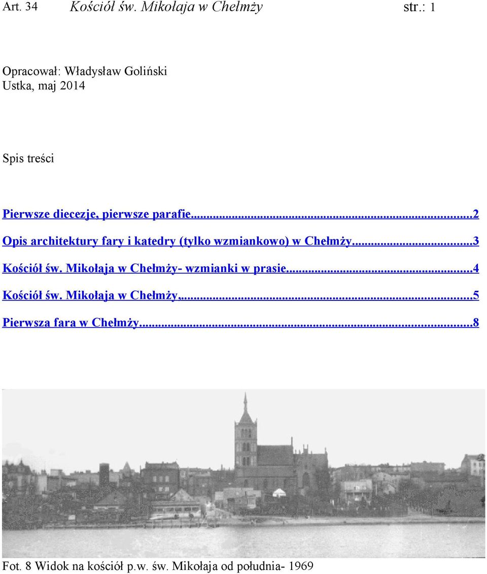 ... 2 Opis architektury fary i katedry (tylko wzmiankowo) w Chełmży... 3 Kościół św.
