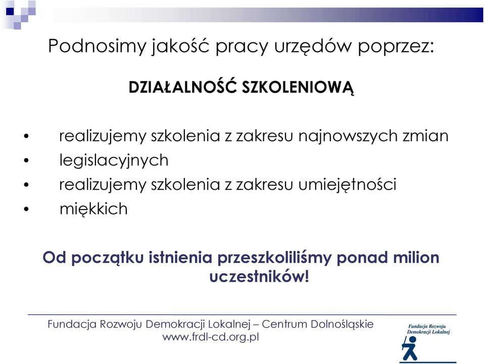 legislacyjnych realizujemy szkolenia z zakresu umiejętności