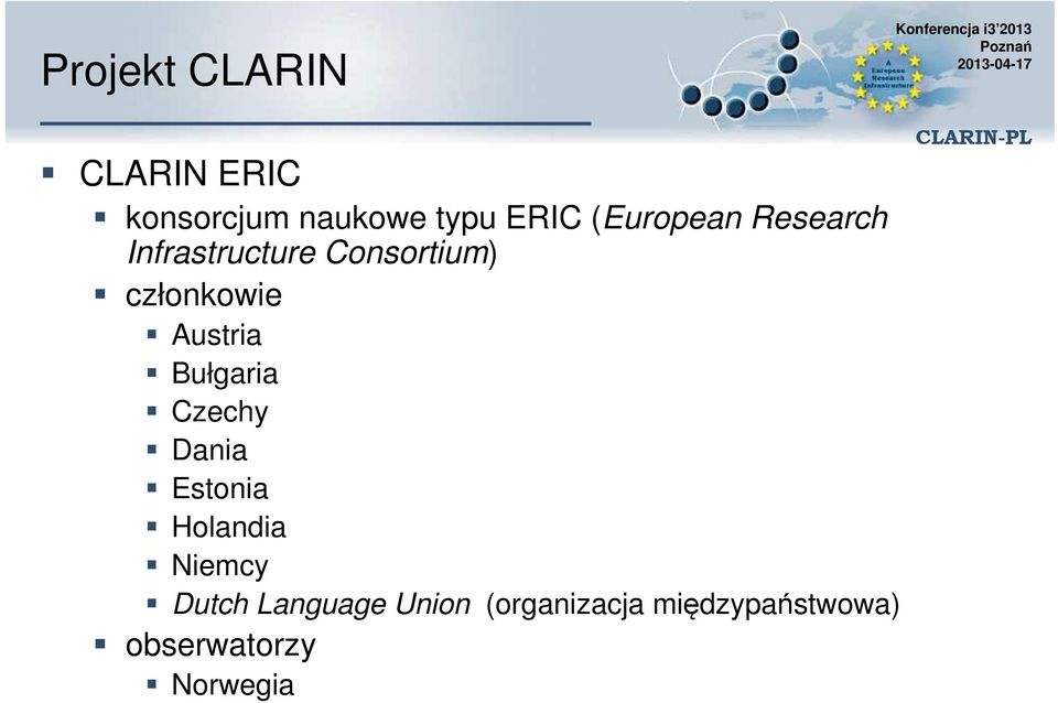 Austria Bułgaria Czechy Dania Estonia Holandia Niemcy Dutch