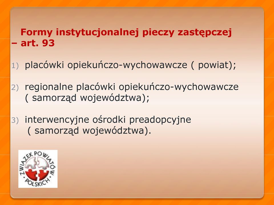 regionalne placówki opiekuńczo-wychowawcze ( samorząd