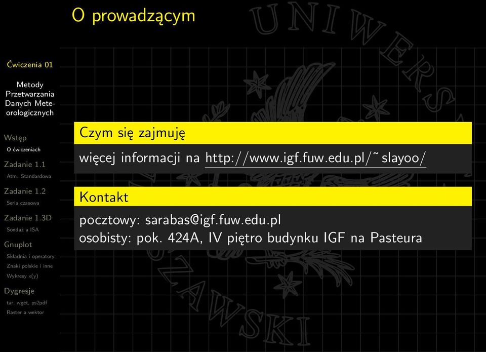 pl/ slayoo/ Kontakt pocztowy: sarabas@igf.fuw.