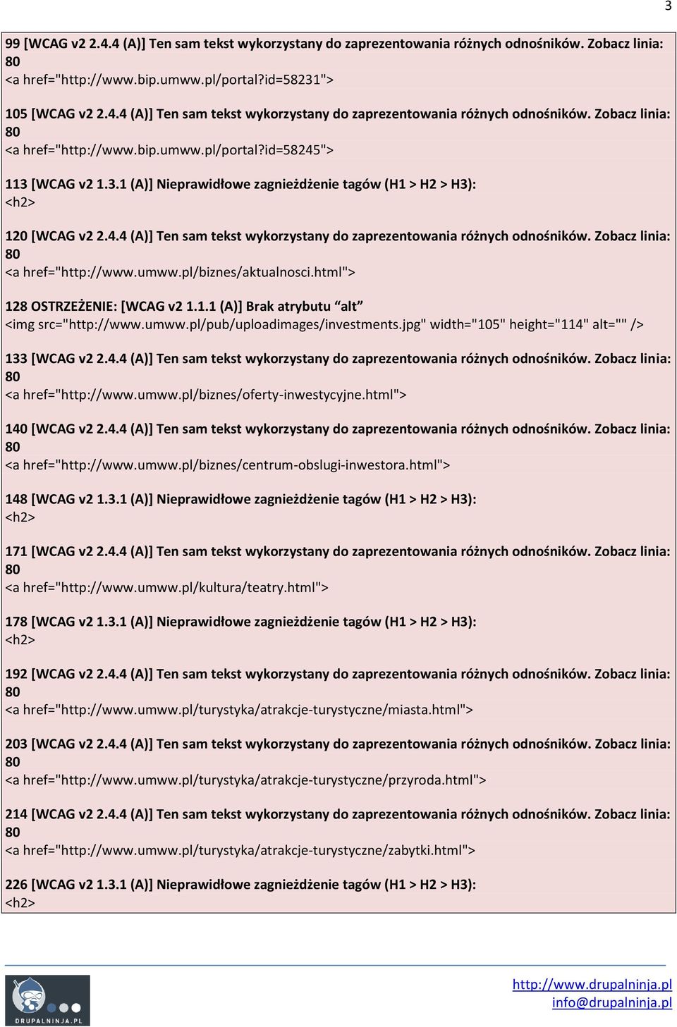 pl/biznes/aktualnosci.html"> 128 OSTRZEŻENIE: [WCAG v2 1.1.1 (A)] Brak atrybutu alt <img src="http://www.umww.pl/pub/uploadimages/investments.jpg" width="105" height="114"