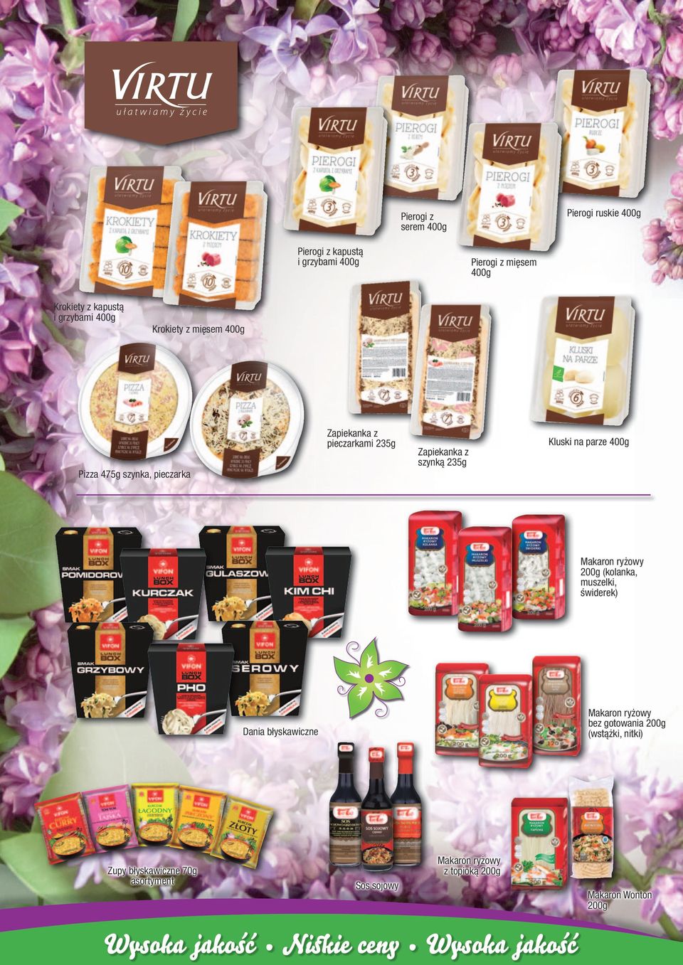 475g szynka, pieczarka Makaron ryżowy 200g (kolanka, muszelki, świderek) Makaron ryżowy bez gotowania 200g (wstążki,