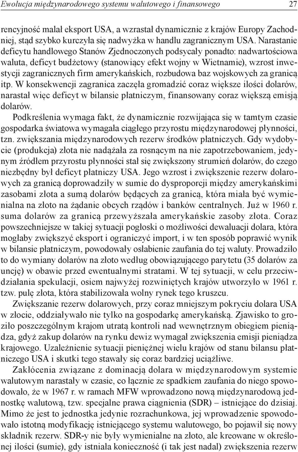 amerykańskich, rozbudowa baz wojskowych za granicą itp.