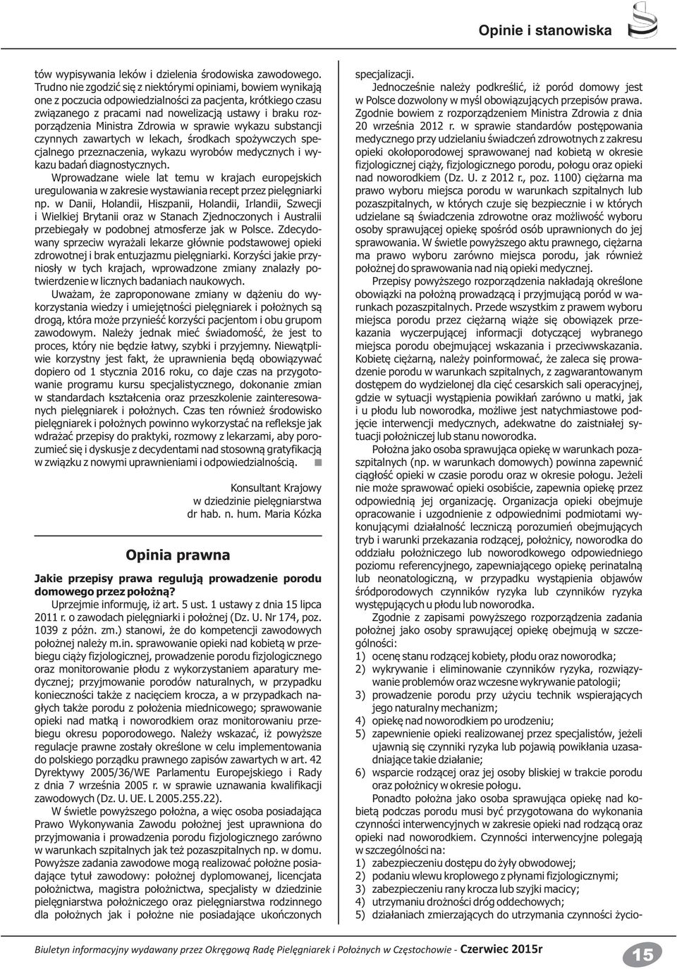 Zdrowia w sprawie wykazu substancji czynnych zawartych w lekach, środkach spożywczych specjalnego przeznaczenia, wykazu wyrobów medycznych i wykazu badań diagnostycznych.