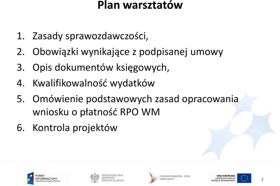 Opis dokumentów księgowych, 4. Kwalifikowalność wydatków 5.