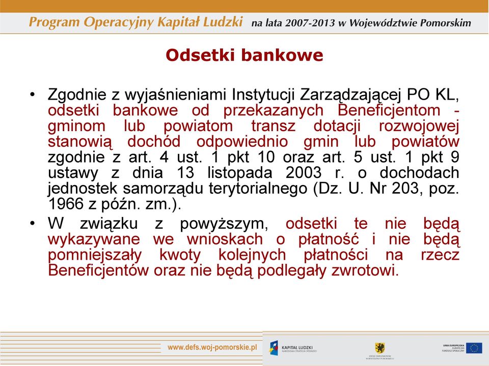 1 pkt 9 ustawy z dnia 13 listopada 2003 r. o dochodach jednostek samorządu terytorialnego (Dz. U. Nr 203, poz. 1966 z późn. zm.).
