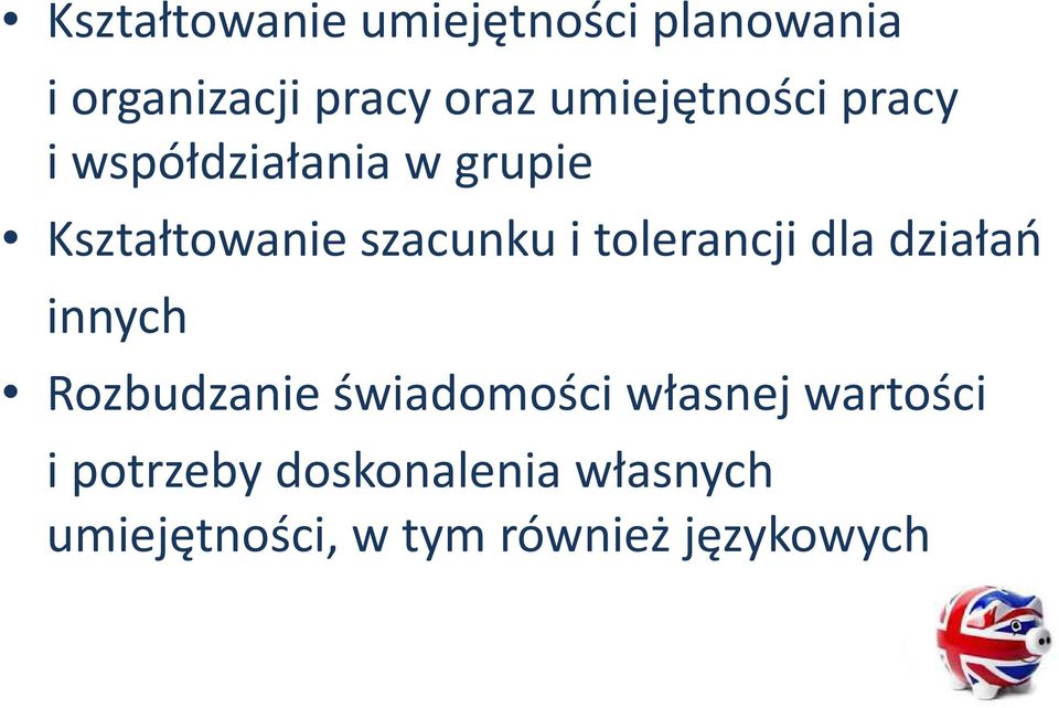 i tolerancji dla działań innych Rozbudzanie świadomości własnej