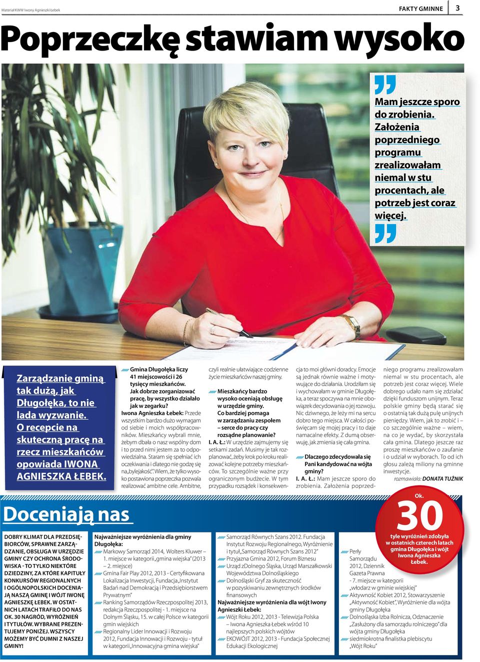 Doceniają nas Dobry klimat dla przedsiębiorców, sprawne zarządzanie, obsługa w urzędzie gminy czy ochrona środowiska - to tylko niektóre dziedziny, za które kapituły konkursów regionalnych i