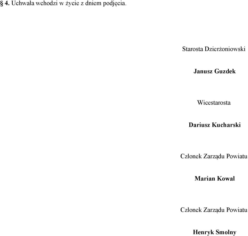 Wicestarosta Dariusz Kucharski Członek Zarządu