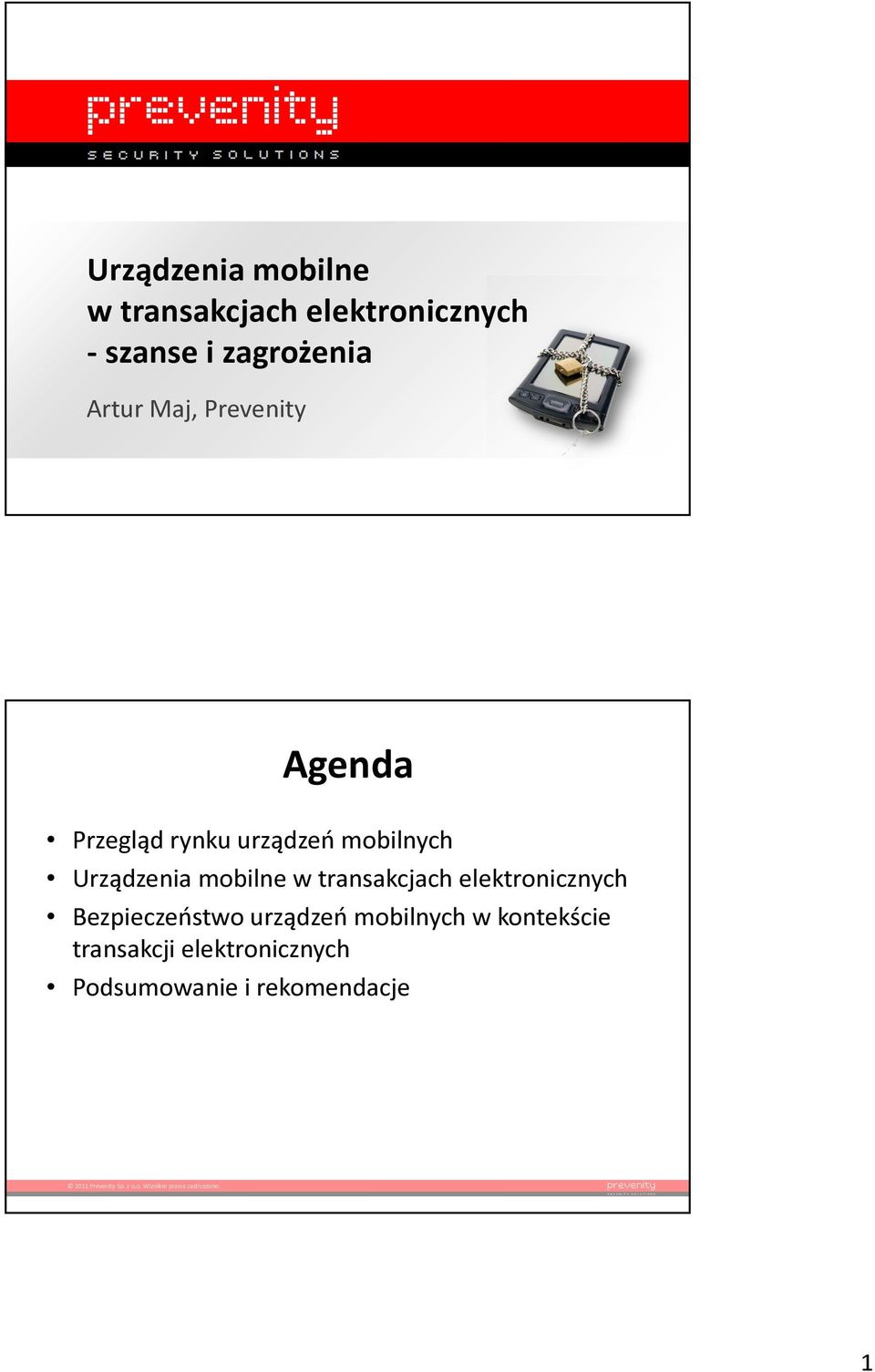 Urządzenia mobilne w transakcjach elektronicznych Bezpieczeństwo