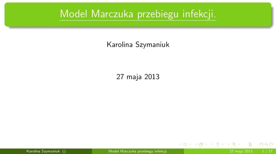 Karolina Szymaniuk ()  27 maja 2013