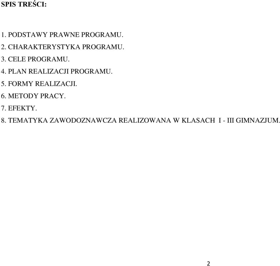 PLAN REALIZACJI PROGRAMU. 5. FORMY REALIZACJI. 6.