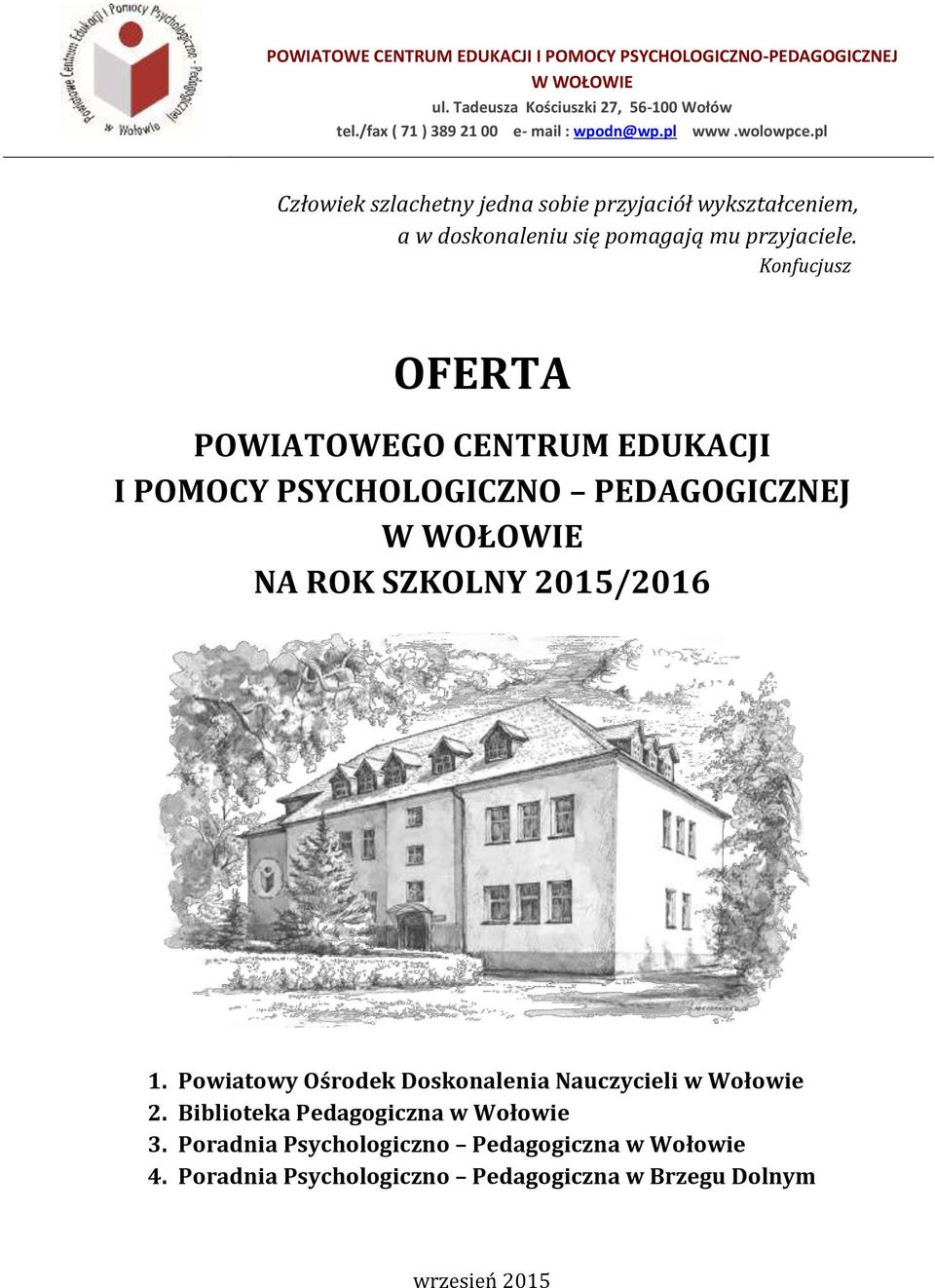 pl Człowiek szlachetny jedna sobie przyjaciół wykształceniem, a w doskonaleniu się pomagają mu przyjaciele.