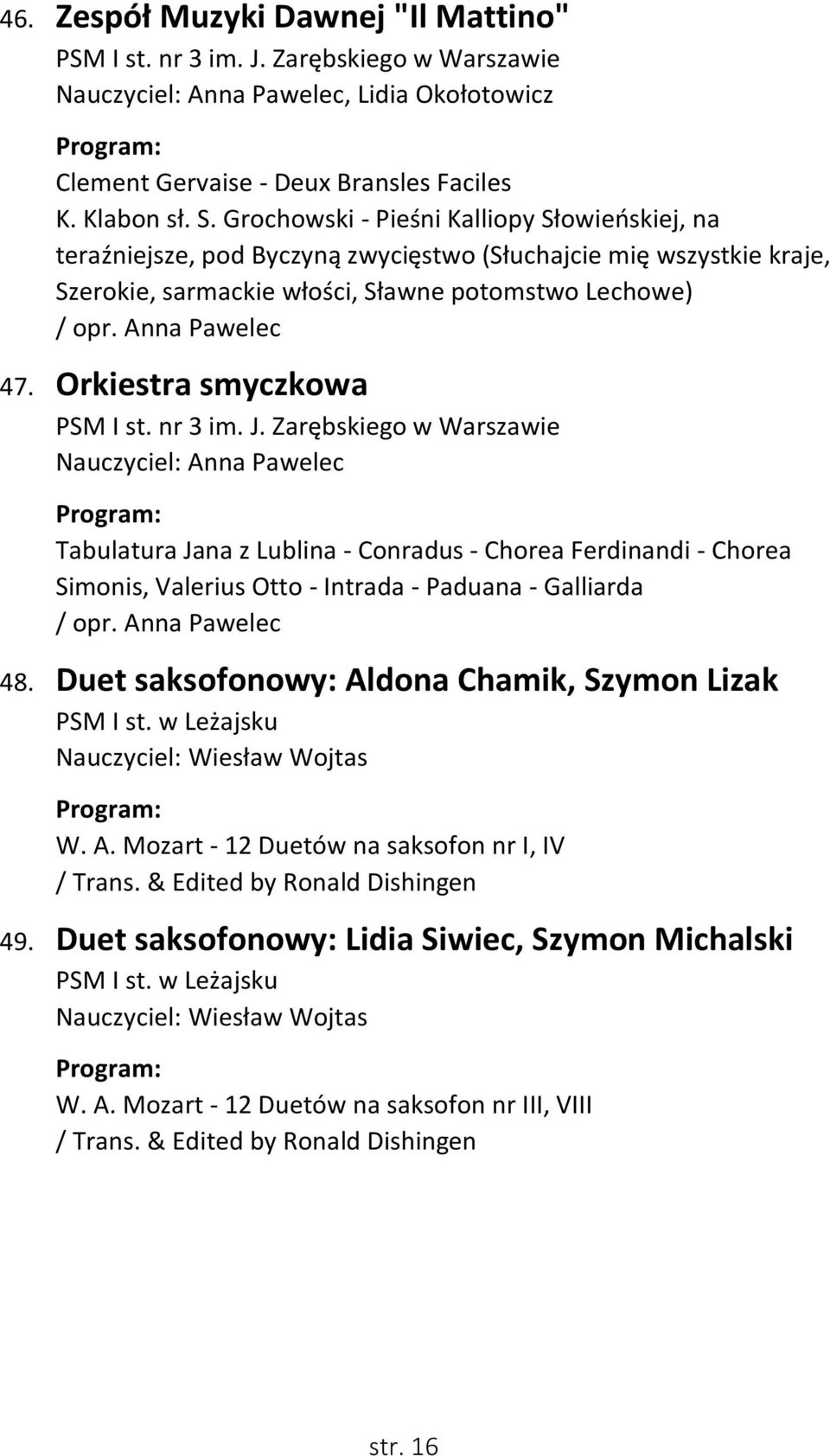 Orkiestra smyczkowa PSM I st. nr 3 im. J.