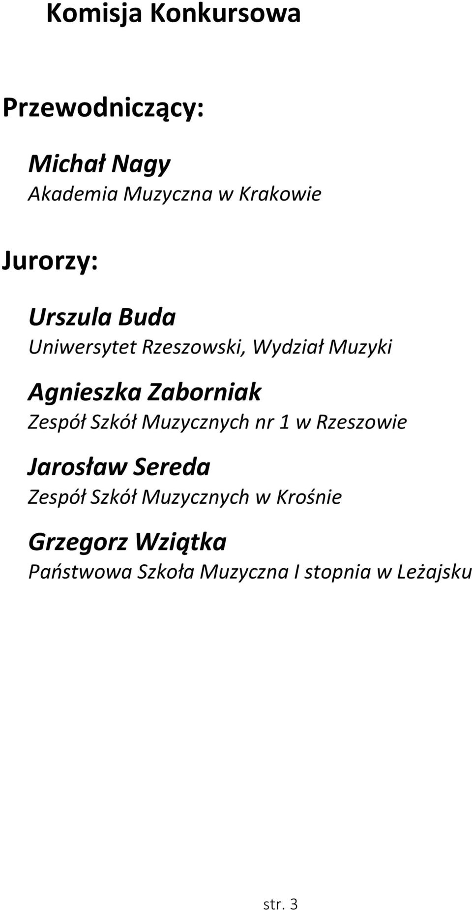 Zaborniak Zespół Szkół Muzycznych nr 1 w Rzeszowie Jarosław Sereda Zespół Szkół