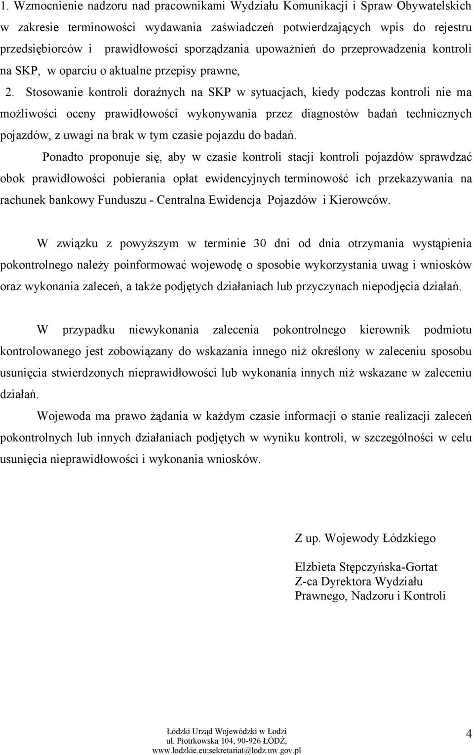 Stosowanie kontroli doraźnych na SKP w sytuacjach, kiedy podczas kontroli nie ma możliwości oceny prawidłowości wykonywania przez diagnostów badań technicznych pojazdów, z uwagi na brak w tym czasie