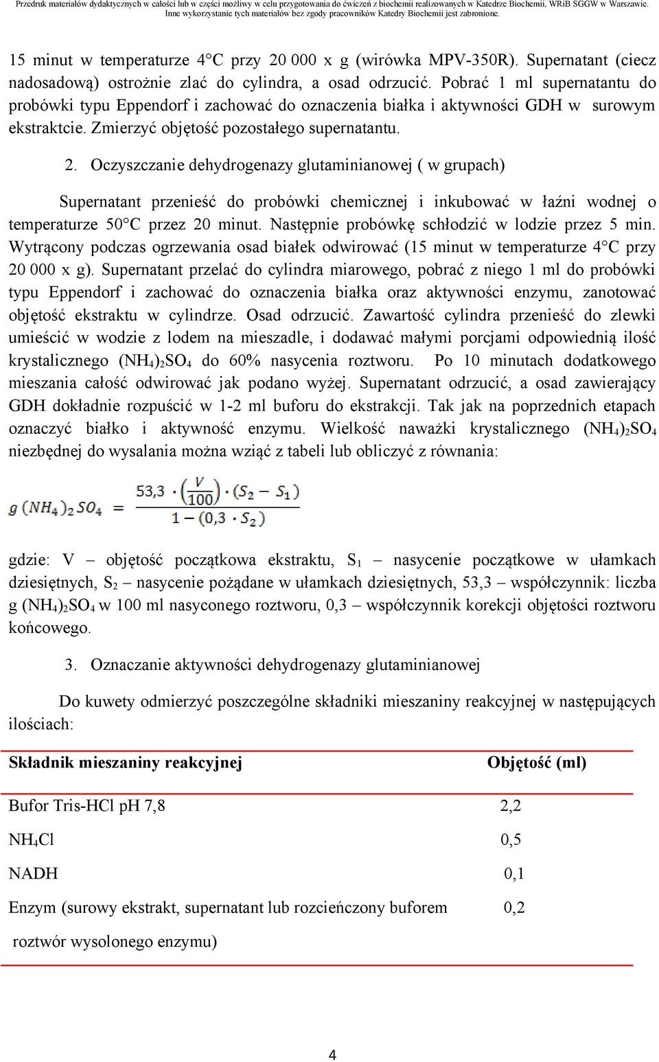 Oczyszczanie dehydrogenazy glutaminianowej ( w grupach) Supernatant przenieść do probówki chemicznej i inkubować w łaźni wodnej o temperaturze 50 C przez 20 minut.