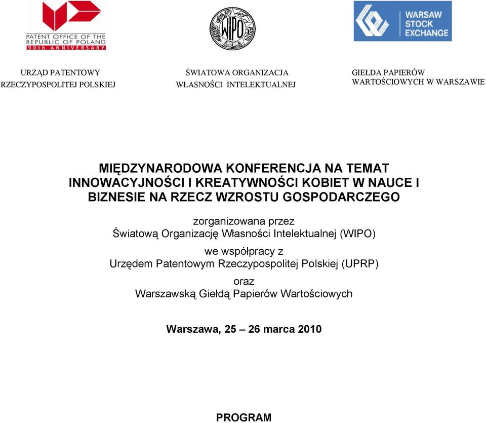 BIZNESIE NA RZECZ WZROSTU GOSPODARCZEGO zorganizowana przez Światową Organizację Własności Intelektualnej (WIPO) we