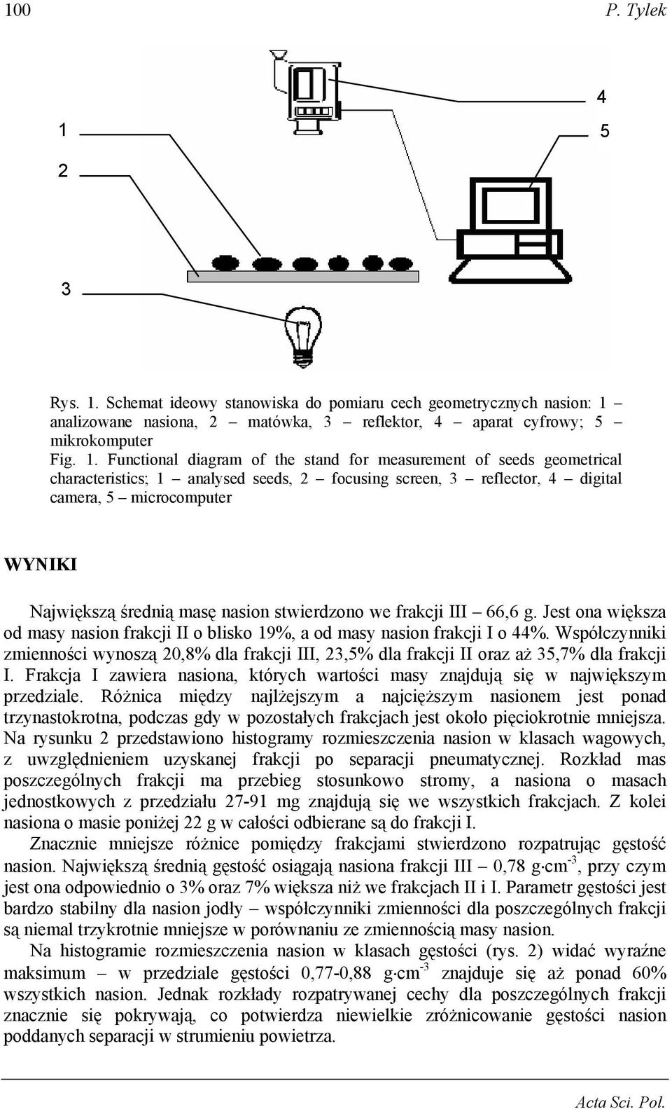 Schemat ideowy stanowiska do pomiaru cech geometrycznych nasion: 1 