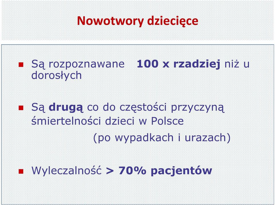 częstości przyczyną śmiertelności dzieci w