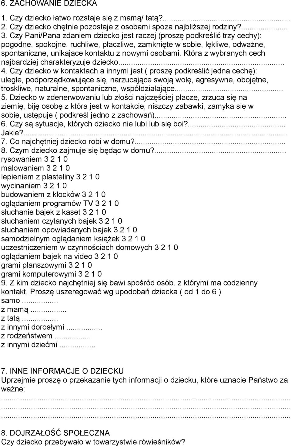 osobami. Która z wybranych cech najbardziej charakteryzuje dziecko... 4.