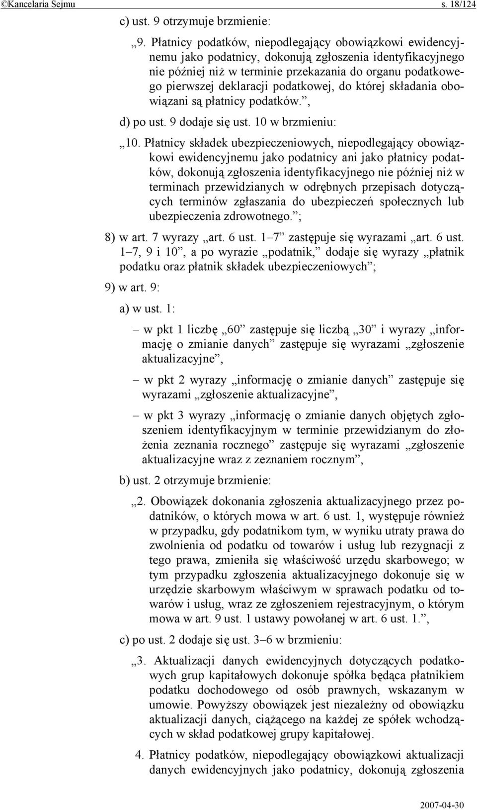 podatkowej, do której składania obowiązani są płatnicy podatków., d) po ust. 9 dodaje się ust. 10 w brzmieniu: 10.