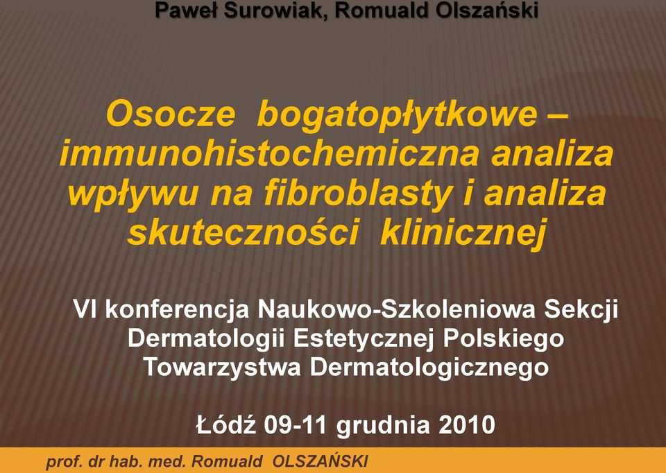 skuteczności klinicznej VI konferencja Naukowo-Szkoleniowa Sekcji