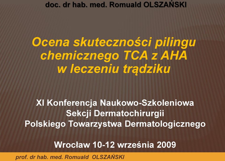TCA z AHA w leczeniu trądziku XI Konferencja