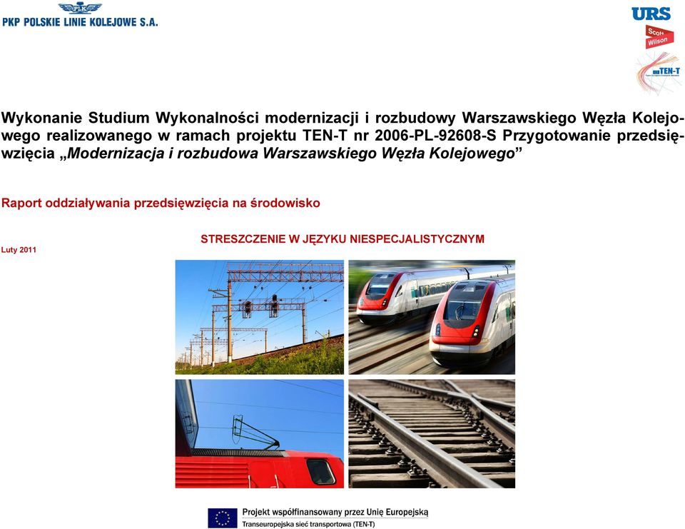 przedsięwzięcia Modernizacja i rozbudowa Warszawskiego Węzła Kolejowego Raport