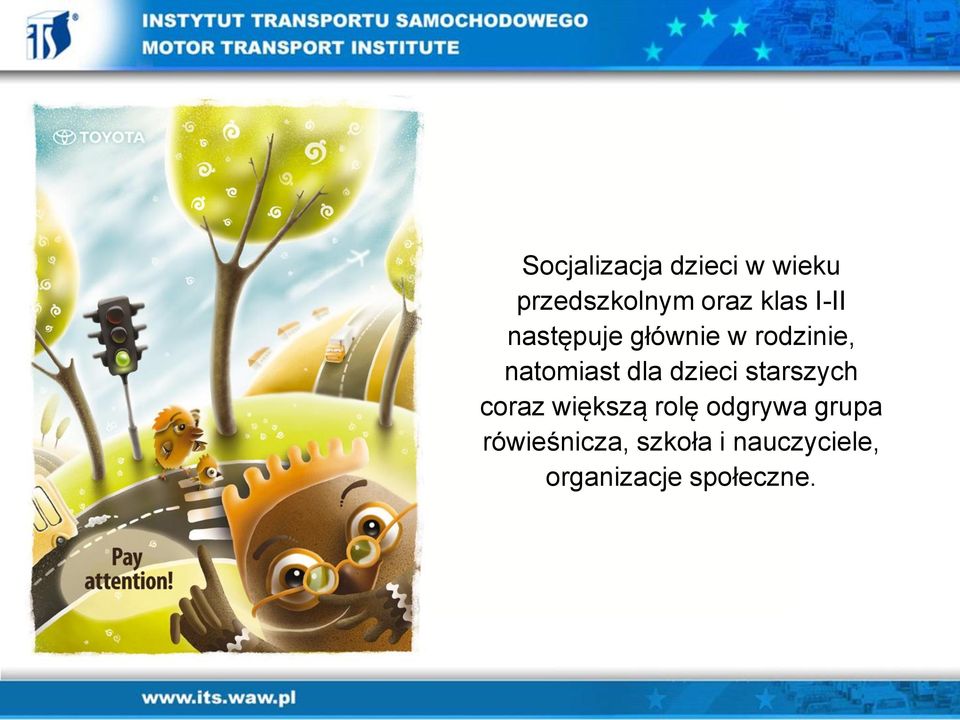 dzieci starszych coraz większą rolę odgrywa grupa