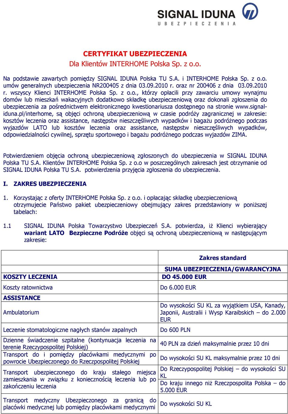 az nr 200406 z dnia 03.09.2010 r. wszyscy Klienci INTERHOME Pol