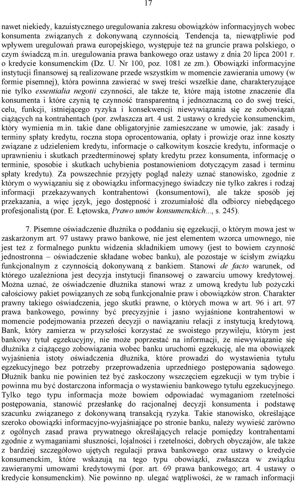 o kredycie konsumenckim (Dz. U. Nr 100, poz. 1081 ze zm.).