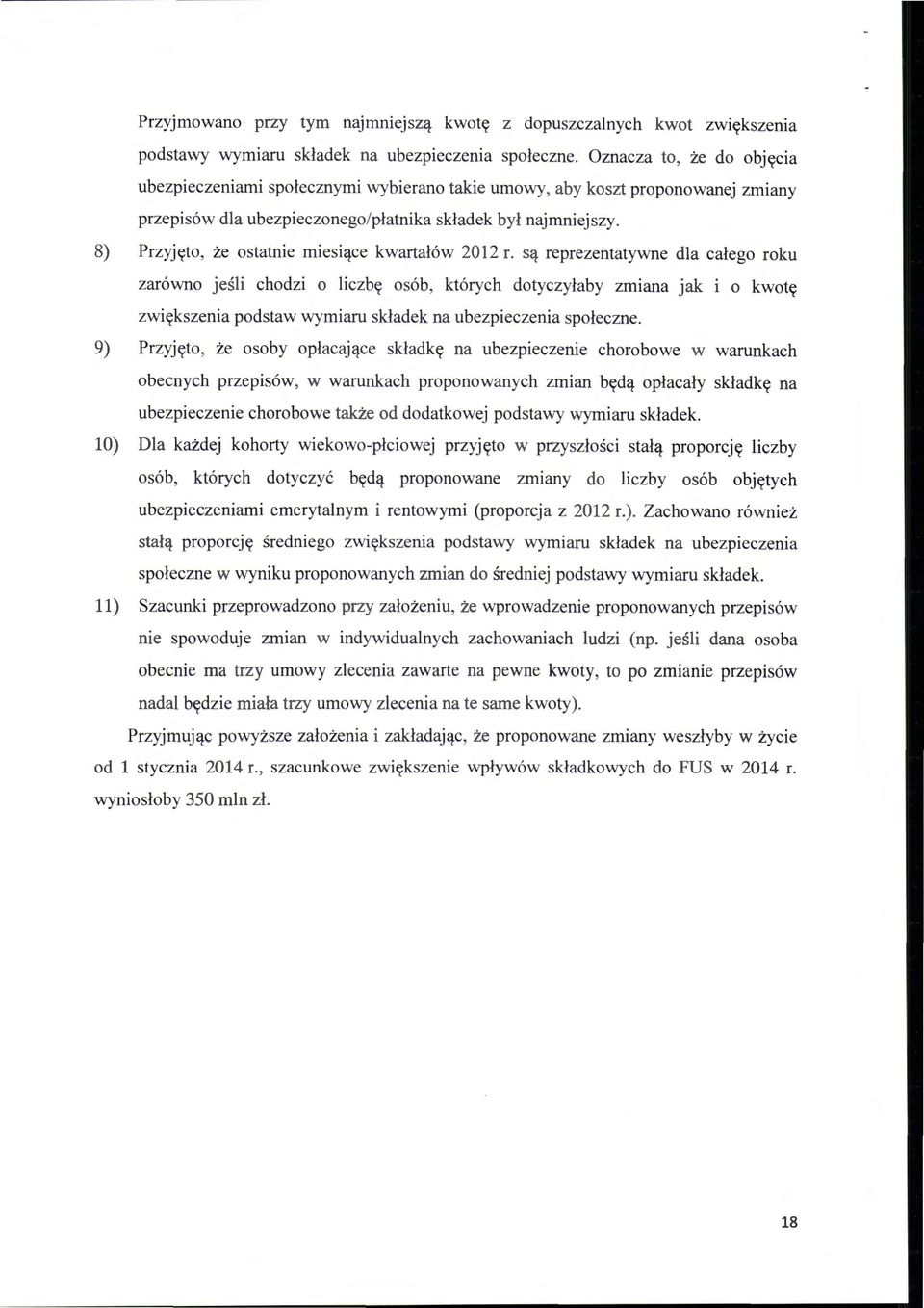 8) Przyjęto, że ostatnie miesiące kwartałów 2012 r.